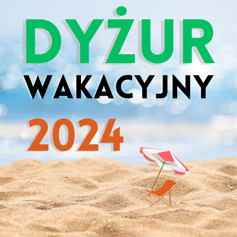 Grafika z napisem DYŻUR WAKACYJNY 2024 przedstawiająca plażę, na której jest leżaczek i parasol, a w tle rozmazane morze i niebo.